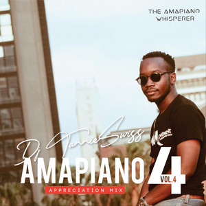 Amapiano Appreciation, Vol. 4 (Appreciation Mix)