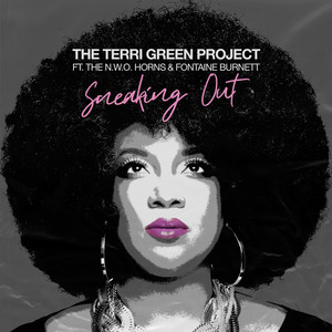 Sneaking Out by The Terri Green Project, Fontaine Burnett, The N.W.O. Horns