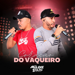 Forró Muleke Solto - Coração do Vaqueiro