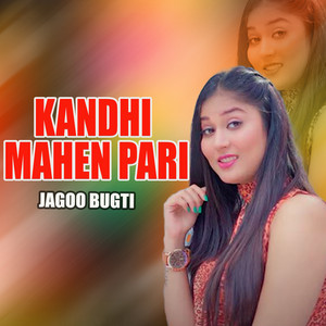 Jagoo Bugti - Kandhi Mahen Pari