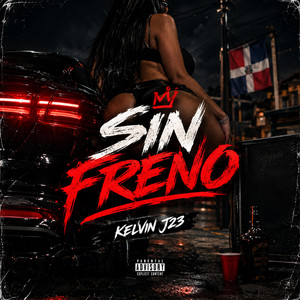 Sin Freno by Kelvin J23