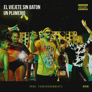 Un Plumerio by El Viejete Sin Baton, YUNGSHADOWBEATS