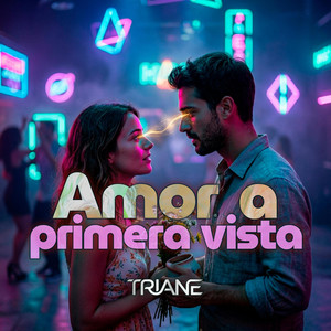 Amor a primera vista by Triane