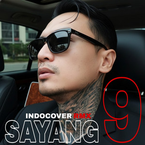 Sayang 9 by INDOCOVER RMX