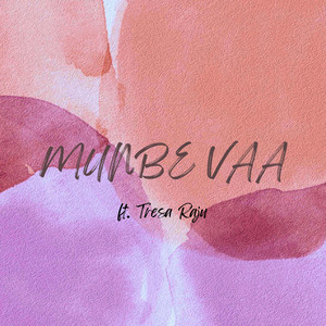 Joseph Samuel Creations - Munbe Vaa (feat. Tresa Raju)