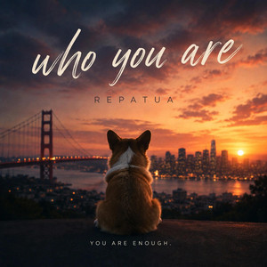 Who You Are by Repatua