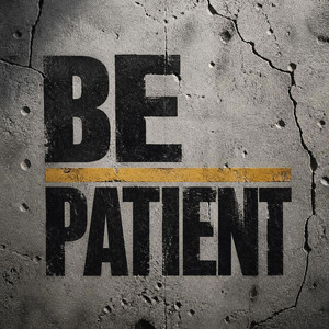 Be Patient by Davenix