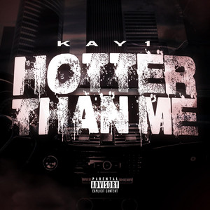 Kay1 - Hotter Than Me