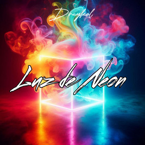 Luz de Neon by Dreykal
