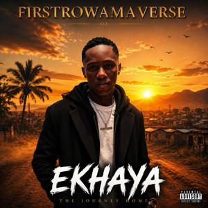 firstrowamaverse — EKHAYA (The Journey) (2026)
