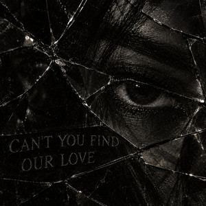 CAN'T YOU FIND OUR LOVE? by Crow Rizo