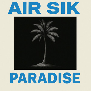 Paradise - Dubstep by AIR SIK