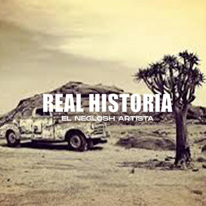 REAL HISTORIA, El Neglosh Artista by Notable Sessions