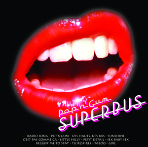 Pop'N'Gum - song and lyrics by Superbus | Spotify