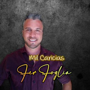 Fer Foglia - Mil Caricias