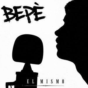 El Mismo by Bepé.670, Bobby Morocco Beats