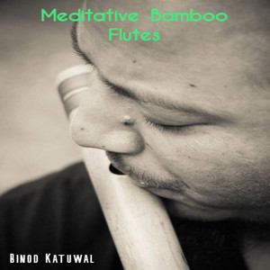 Binod Katuwal - Ambient Bansuri Aljhechha Kyare