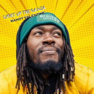 Light Up the Ganja Plant by Randy Valentine
