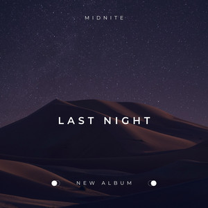 Last Night by MIDNITE