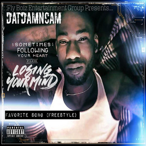 DatDamnCam - Favorite Song (Freestyle)