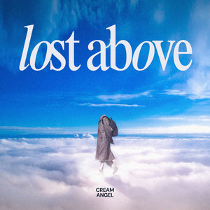 Last Above by Cream Angel
