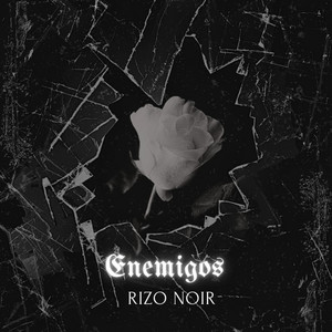 Enemigos by Rizo Noir