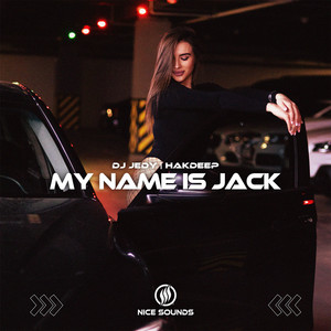 My Name is Jack by DJ JEDY, Hakdeep