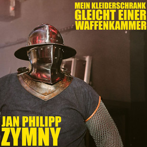 Mein Kleiderschrank gleicht einer Waffenkammer - Single Edit by Jan Philipp Zymny
