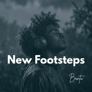 New Footsteps by Bantu