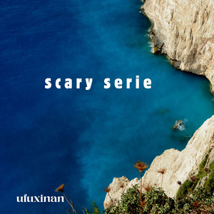 Scary Serie by ufuxinan