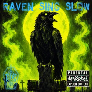 RAVEN SING SLOW by Deadfolk Prophet