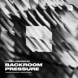 Backroom Pressure by Yves Labordus