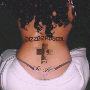 So Hot by Dizzee Rascal