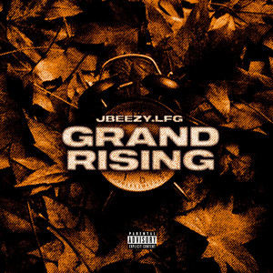 grand rising by Jbeezy.Lfg