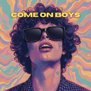 Come On Boys by Tom Rid, Mark González