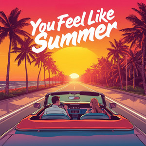 You Feel Like Summer by Jacob Cole