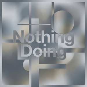 Nothing Doing by Rylan Stride