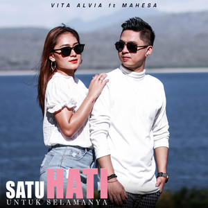 Vita Alvia - Satu Hati Untuk Selamanya (feat. Mahesa)