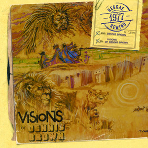 Visions Of Dennis Brown - Album by Dennis Brown | Spotify