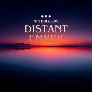 Distant Ember by AfterGlow