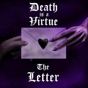 The Letter by Death is a Virtue