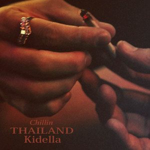 Chillin THAILAND by Kidella, FIIXD, K.AGLET, ARTRILLA