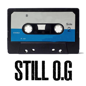 Still OG