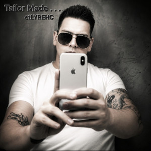 Tailor Made. . . by ctLYREHC