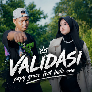 Validasi by Pepy Grace, BETA ONE