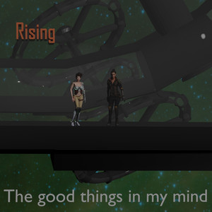 Rising by The good things in my mind