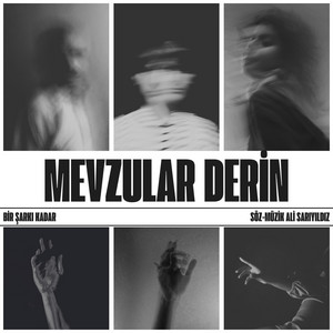 Mevzular Derin by Bir Şarkı Kadar