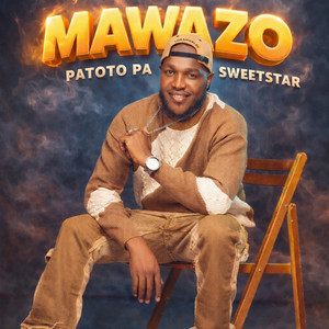 Patoto Pa Sweetstar - Mawazo
