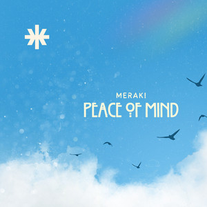 Peace of Mind - Sencillo de MERAKI | Spotify