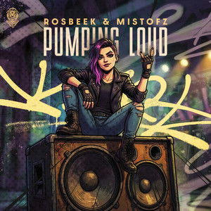 Pumping Loud by Rosbeek, Mistofz